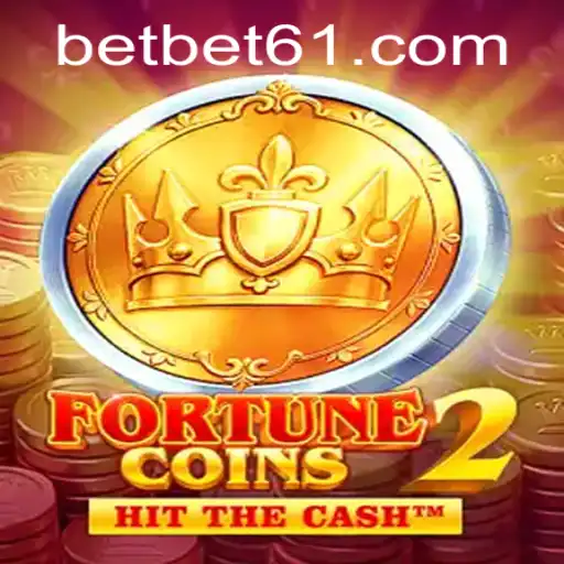 Experience the Thrill of FortuneCoins2 with bet61 PH Login