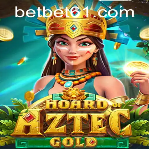 Dive into the Exciting World of HoardofAztecgold with bet61 PH Login