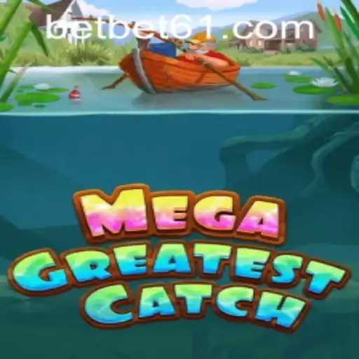 Discovering the Thrills of MegaGreatestCatch: A Guide to Gameplay and Strategy